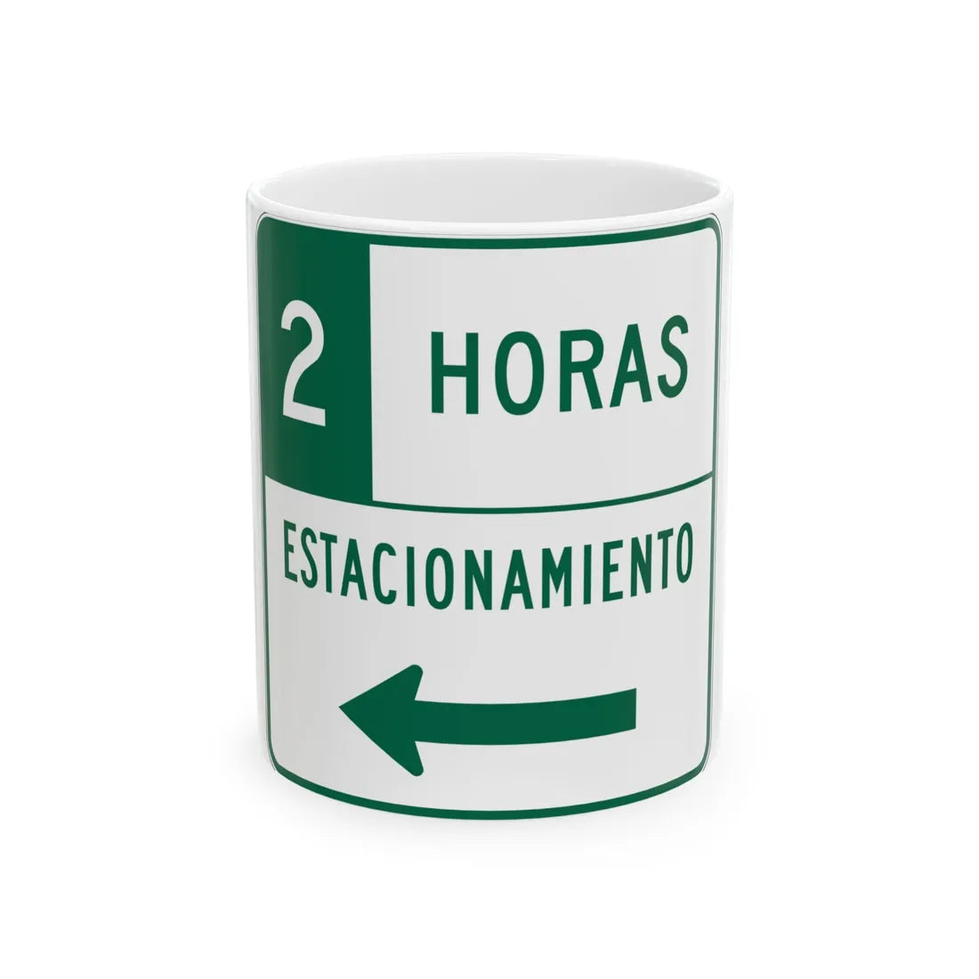 MUTCD-PR R7-108aI (Puerto Rico) (Road Sign) White Coffee Mug 11oz - Go Mug Yourself