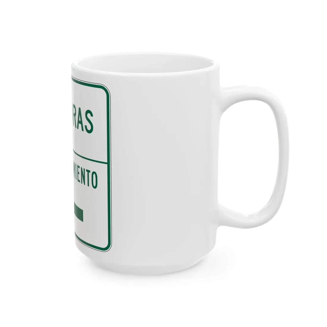 MUTCD-PR R7-108aI (Puerto Rico) (Road Sign) White Coffee Mug - Go Mug Yourself