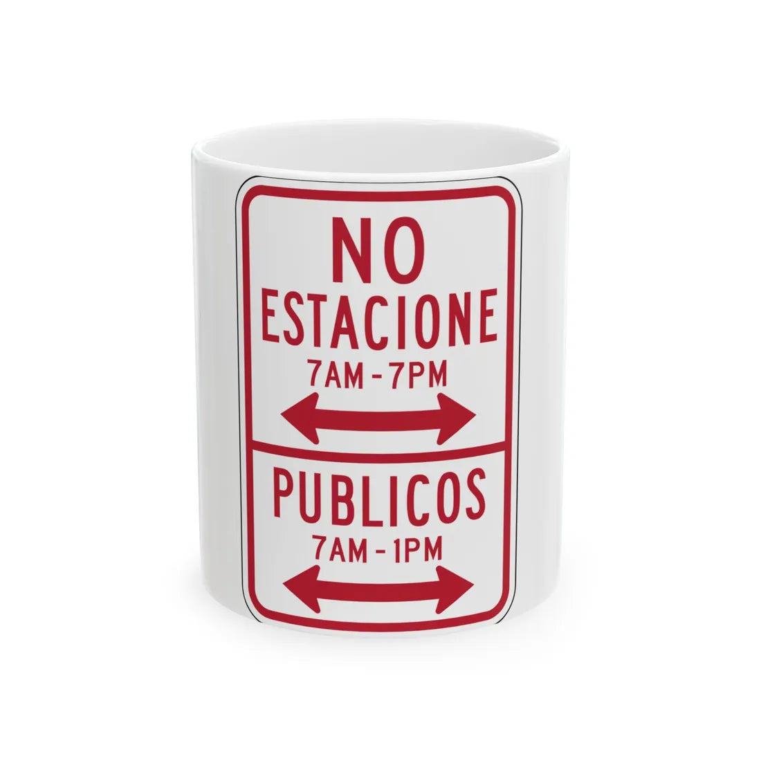 MUTCD-PR R7-13 (Puerto Rico) (Road Sign) White Coffee Mug 11oz - Go Mug Yourself