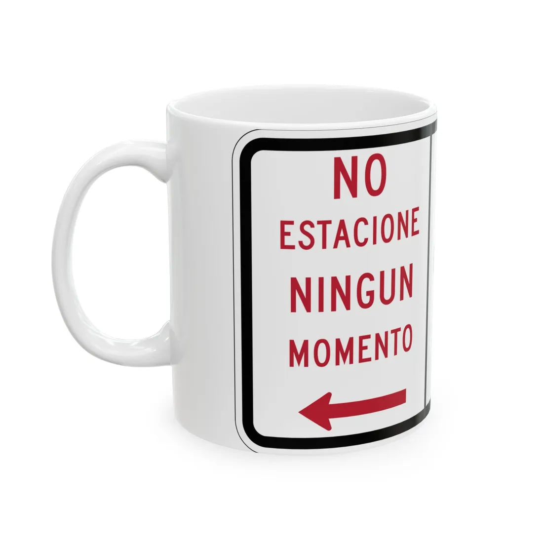 MUTCD-PR R7-200 (Puerto Rico) (Road Sign) White Coffee Mug - Go Mug Yourself
