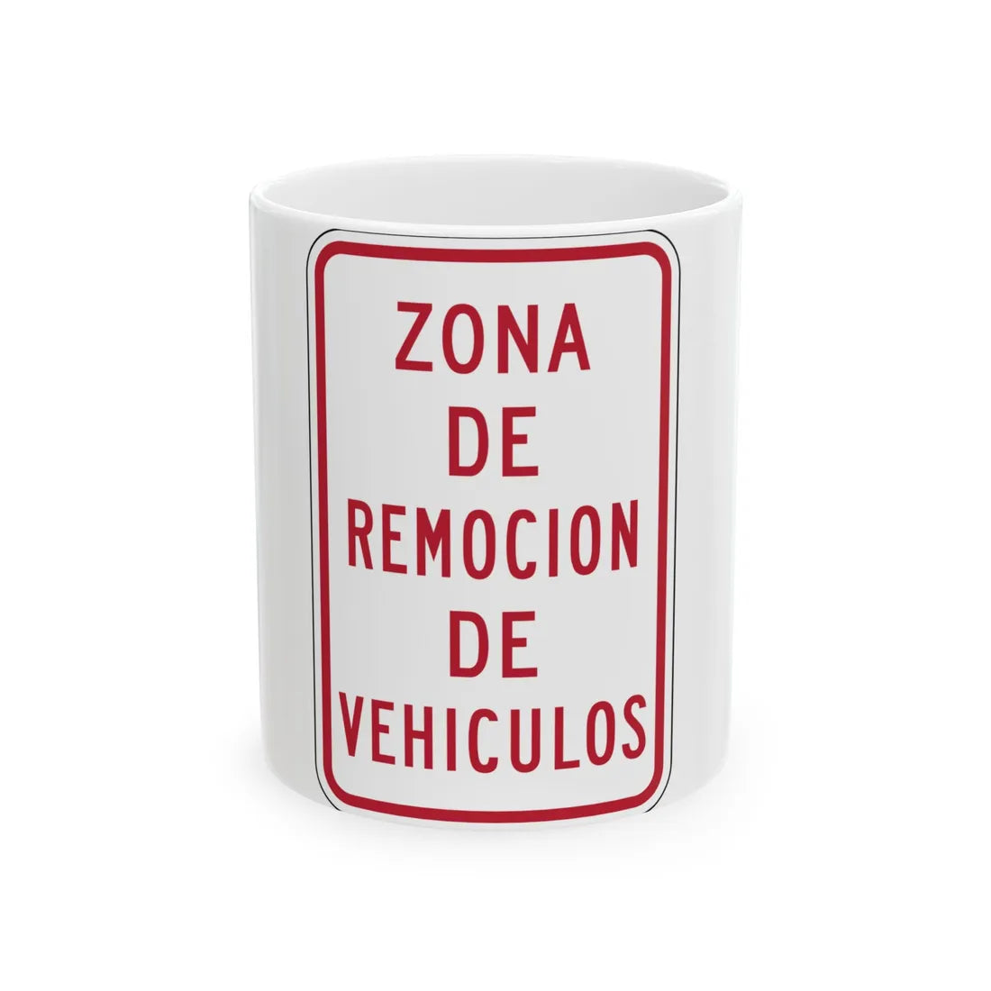 MUTCD-PR R7-201 (Puerto Rico) (Road Sign) White Coffee Mug 11oz - Go Mug Yourself