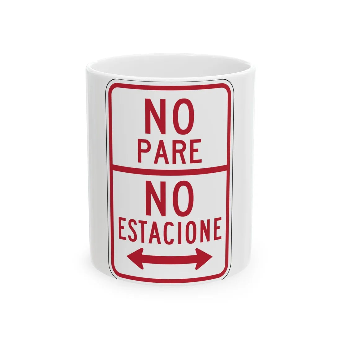 MUTCD-PR R7-4 (Puerto Rico) (Road Sign) White Coffee Mug 11oz - Go Mug Yourself