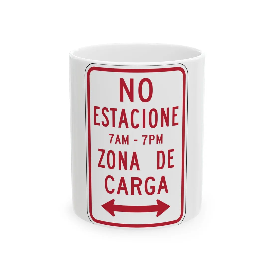 MUTCD-PR R7-6a (Puerto Rico) (Road Sign) White Coffee Mug 11oz - Go Mug Yourself