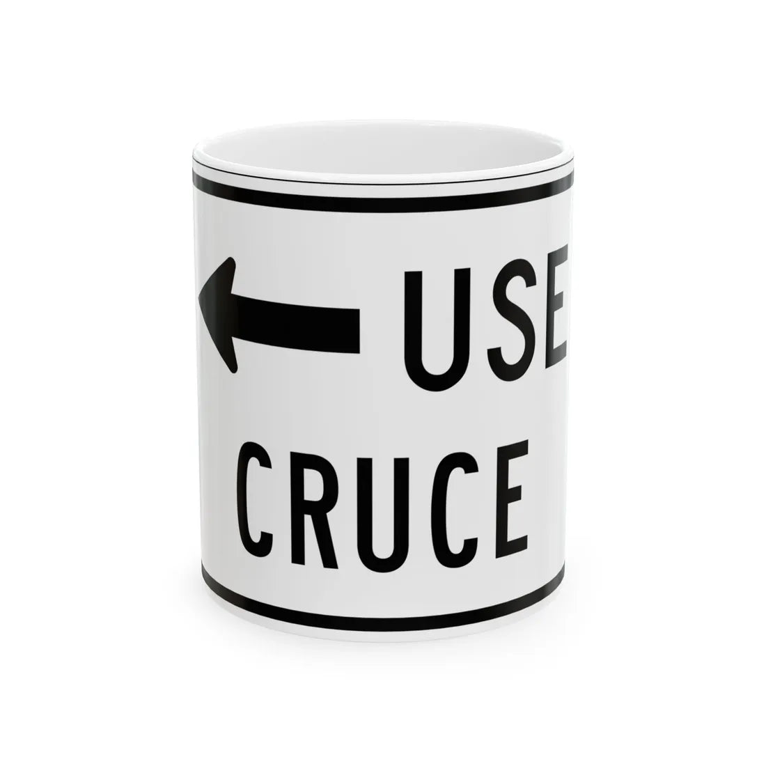 MUTCD-PR R9-3bI (Puerto Rico) (Road Sign) White Coffee Mug 11oz - Go Mug Yourself