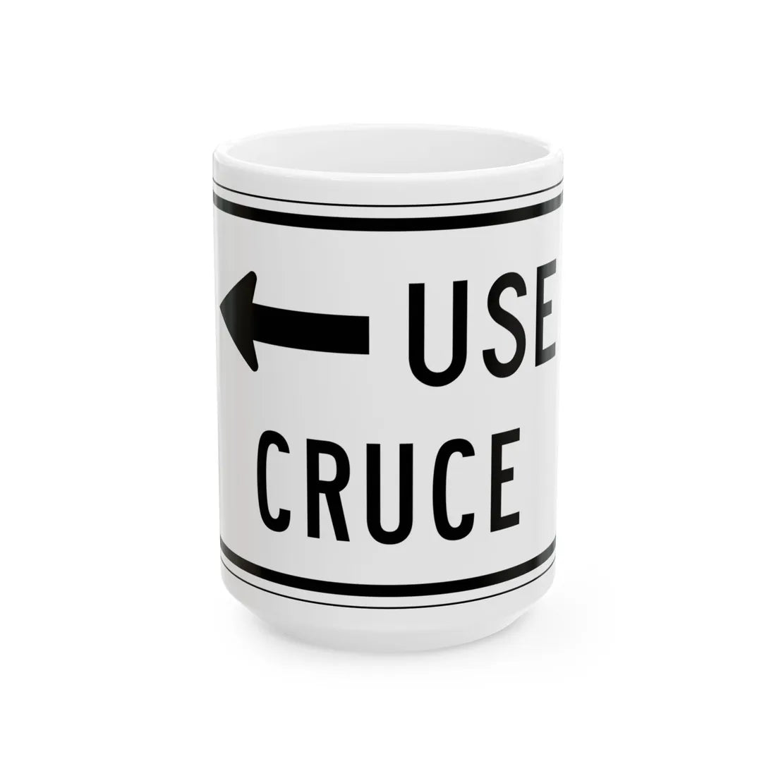 MUTCD-PR R9-3bI (Puerto Rico) (Road Sign) White Coffee Mug 15oz - Go Mug Yourself