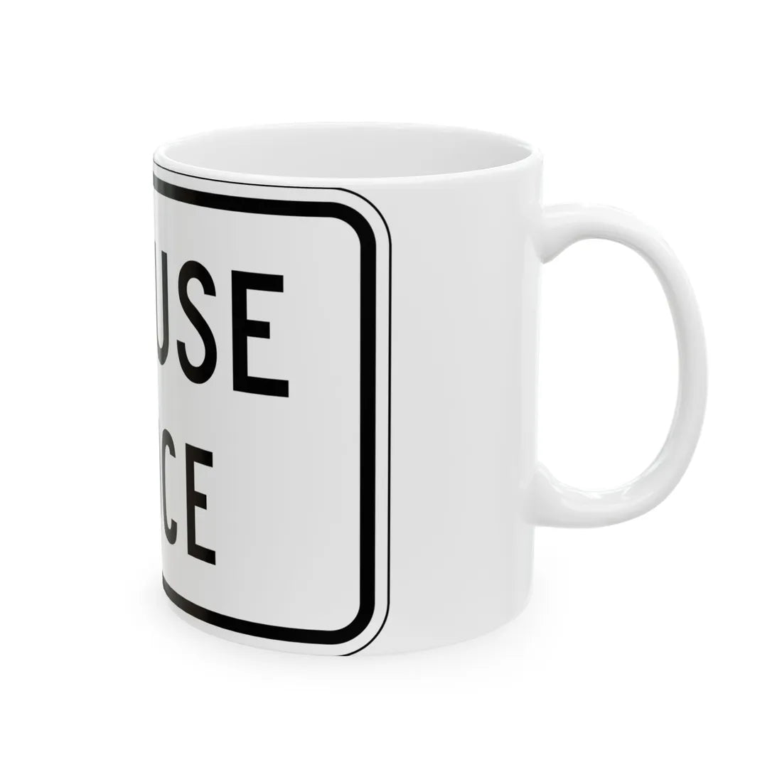 MUTCD-PR R9-3bI (Puerto Rico) (Road Sign) White Coffee Mug - Go Mug Yourself