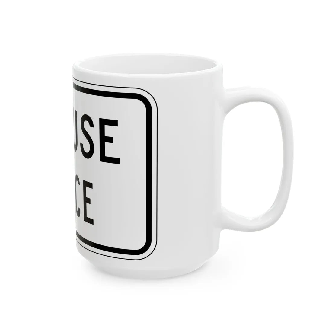 MUTCD-PR R9-3bI (Puerto Rico) (Road Sign) White Coffee Mug - Go Mug Yourself