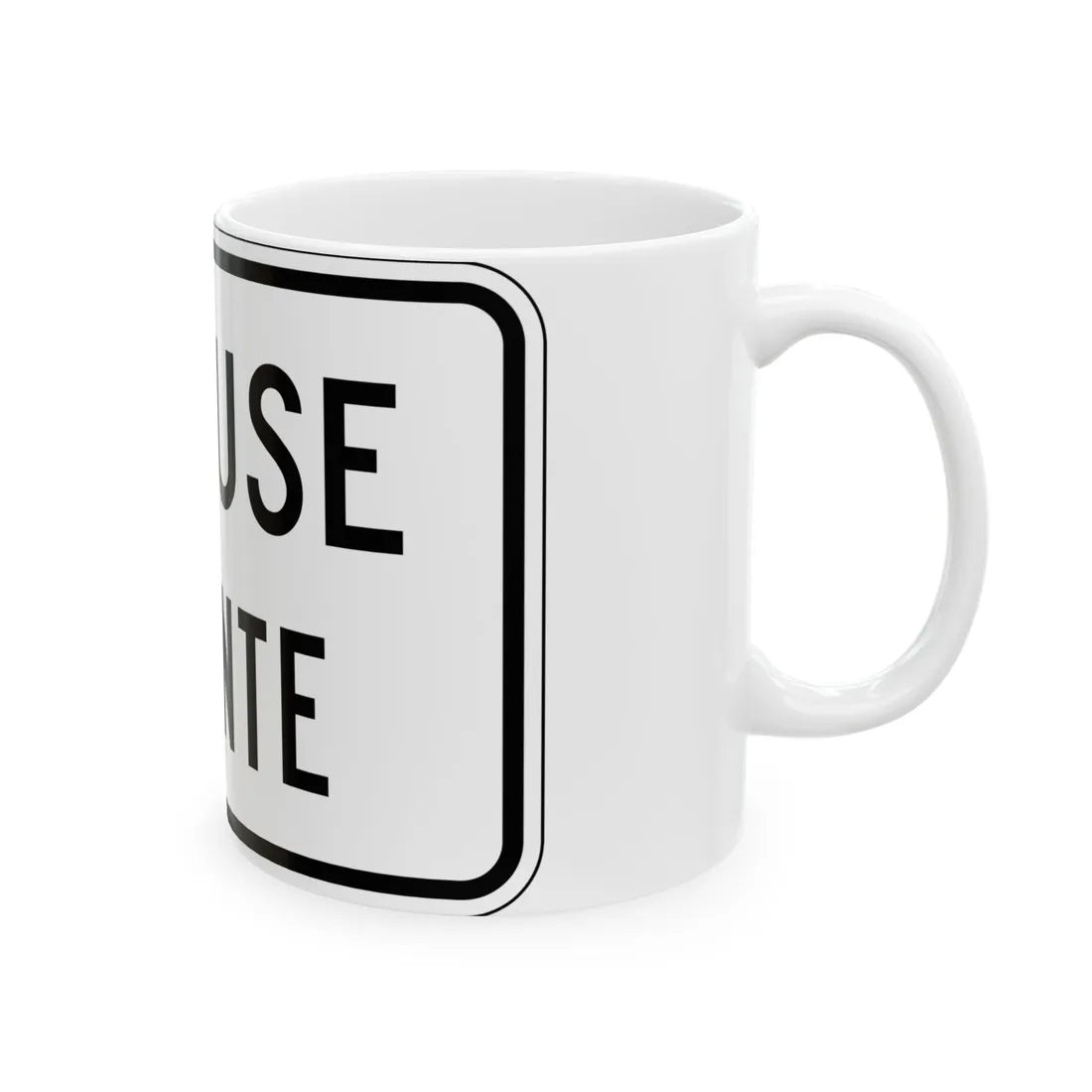 MUTCD-PR R9-3bPRI (Puerto Rico) (Road Sign) White Coffee Mug - Go Mug Yourself