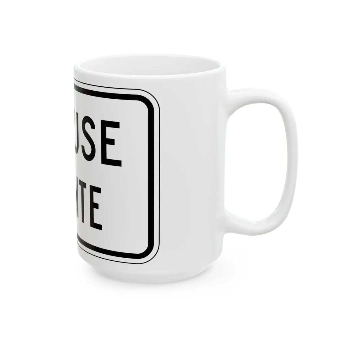 MUTCD-PR R9-3bPRI (Puerto Rico) (Road Sign) White Coffee Mug - Go Mug Yourself