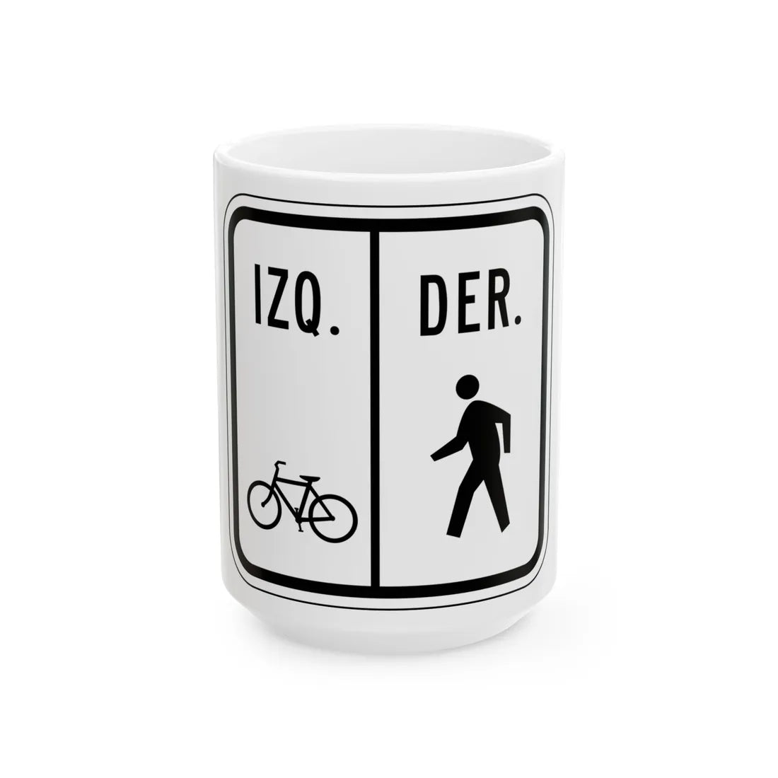 MUTCD-PR R9-7 (Puerto Rico) (Road Sign) White Coffee Mug 15oz - Go Mug Yourself