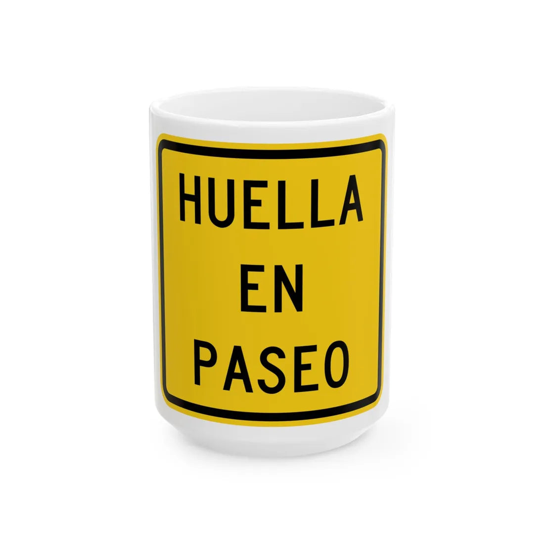 MUTCD-PR W17-3ap (Puerto Rico) (Road Sign) White Coffee Mug 15oz - Go Mug Yourself