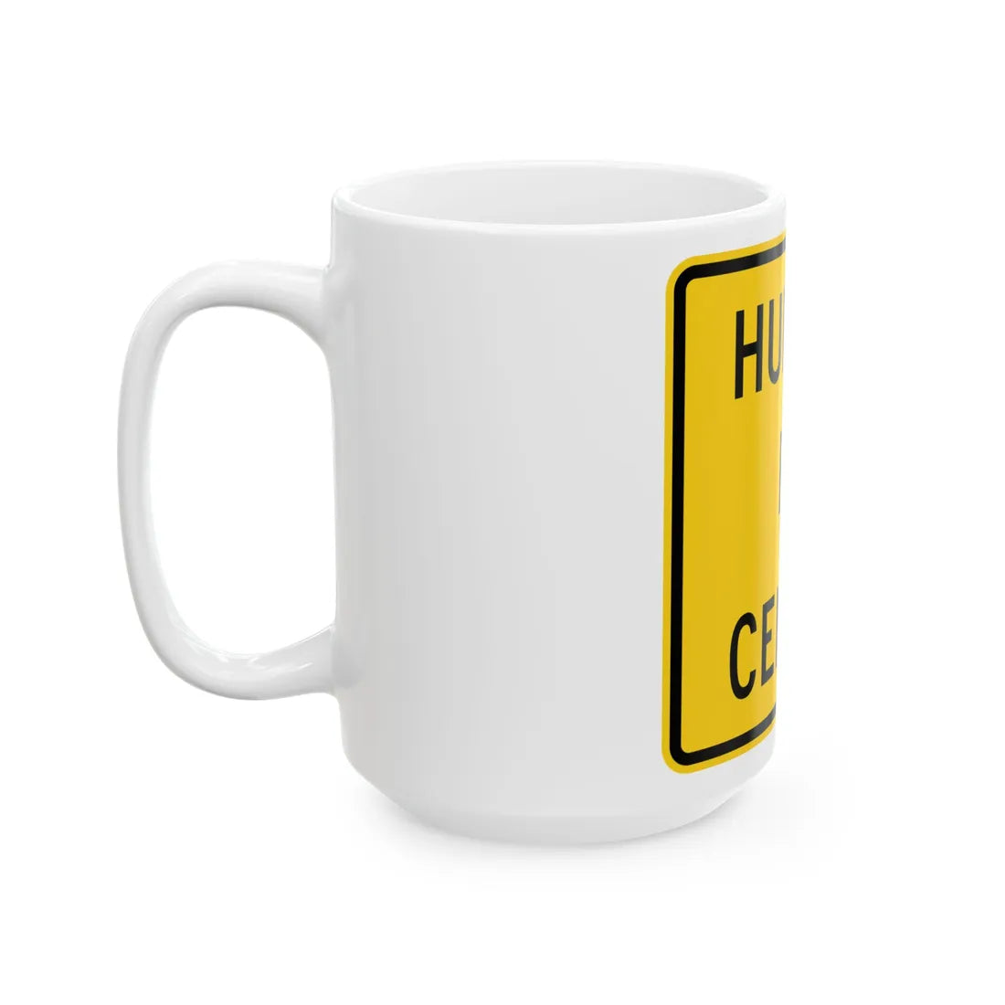 MUTCD-PR W17-3bp (Puerto Rico) (Road Sign) White Coffee Mug - Go Mug Yourself