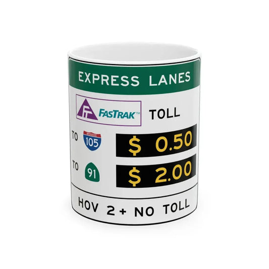 MUTCD R3-48a California (California) (Road Sign) White Coffee Mug 11oz - Go Mug Yourself