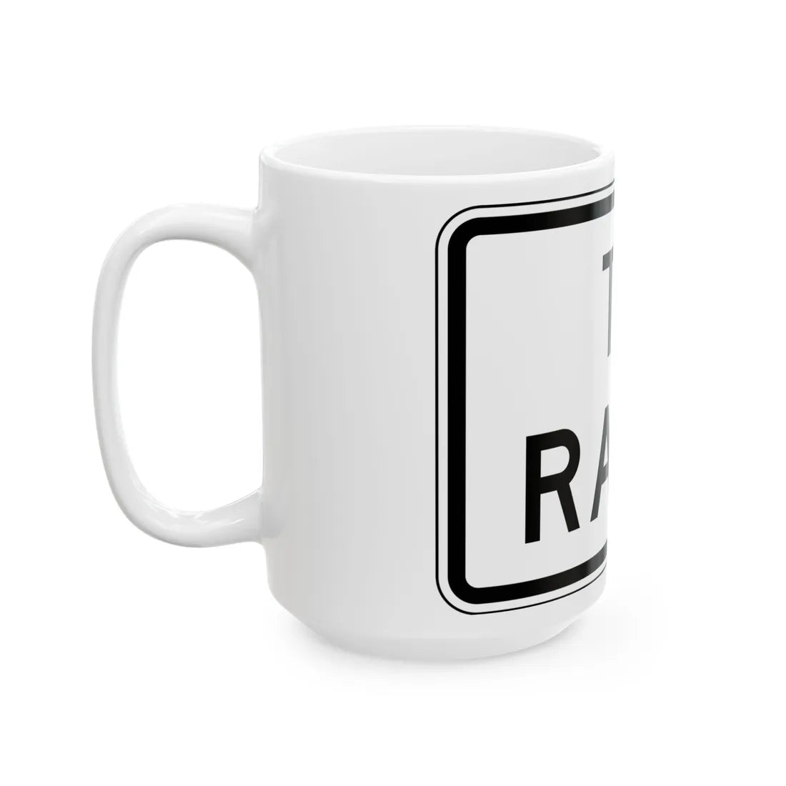 MUTCD-TX R1-2bTP (Texas) (Road Sign) White Coffee Mug - Go Mug Yourself