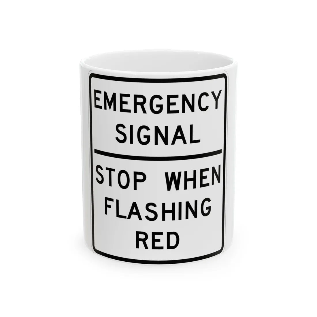 MUTCD-TX R10-14T (Texas) (Road Sign) White Coffee Mug 11oz - Go Mug Yourself