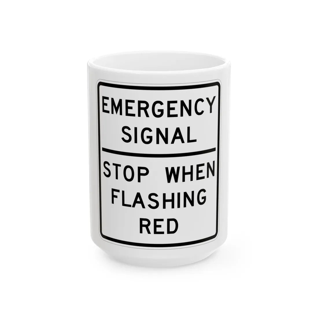 MUTCD-TX R10-14T (Texas) (Road Sign) White Coffee Mug 15oz - Go Mug Yourself