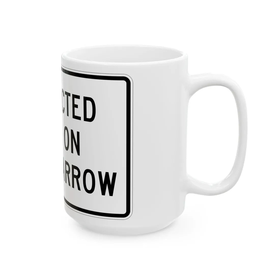 MUTCD-TX R10-9T (Texas) (Road Sign) White Coffee Mug - Go Mug Yourself