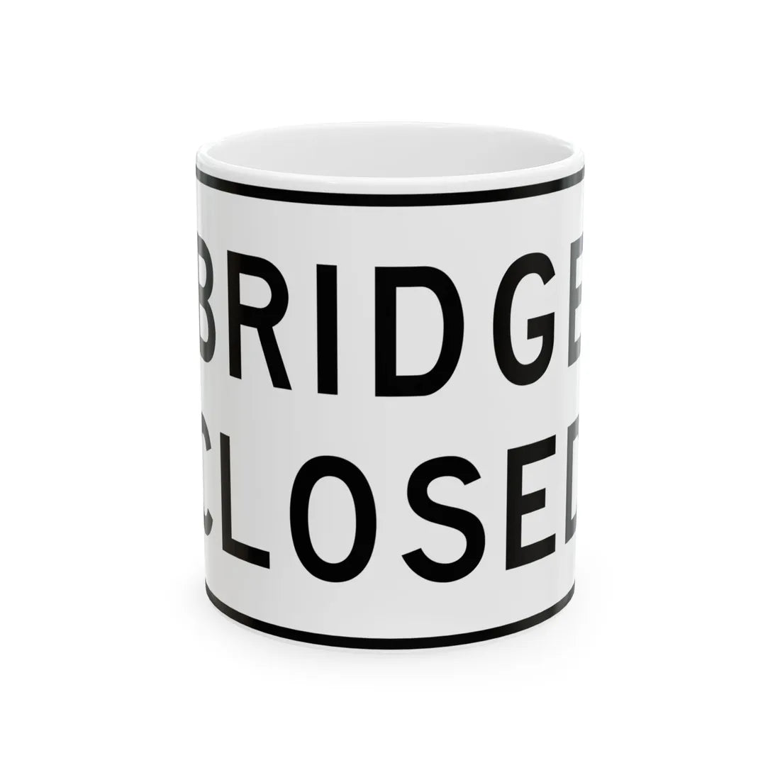MUTCD-TX R11-2aT (Texas) (Road Sign) White Coffee Mug 11oz - Go Mug Yourself