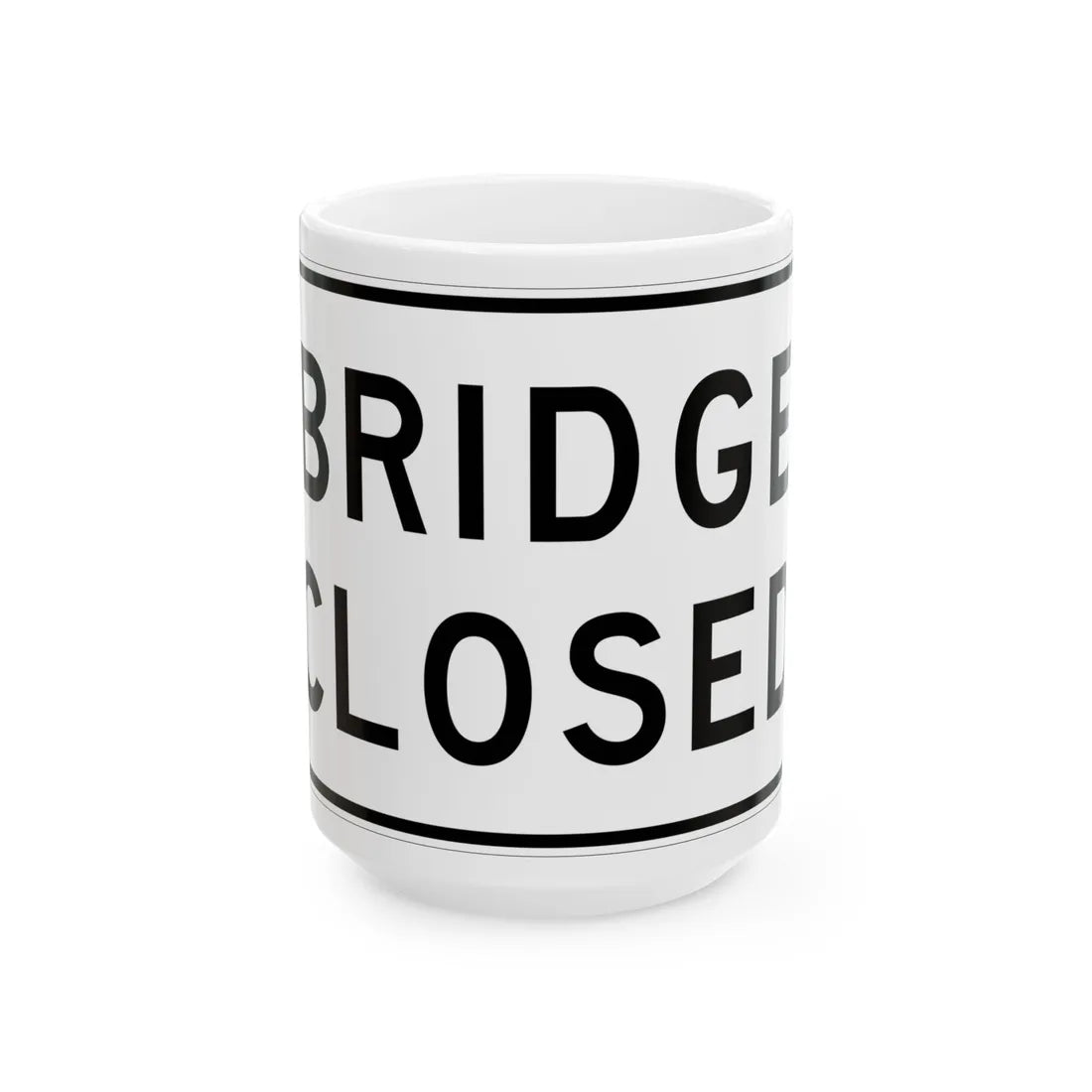 MUTCD-TX R11-2aT (Texas) (Road Sign) White Coffee Mug 15oz - Go Mug Yourself