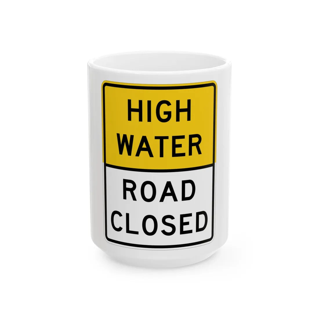 MUTCD-TX R11-5aT (Texas) (Road Sign) White Coffee Mug 15oz - Go Mug Yourself