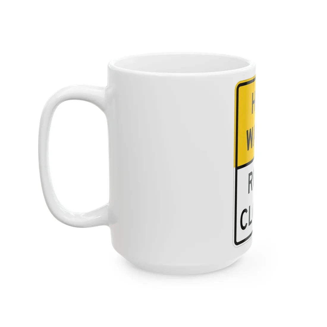 MUTCD-TX R11-5aT (Texas) (Road Sign) White Coffee Mug - Go Mug Yourself