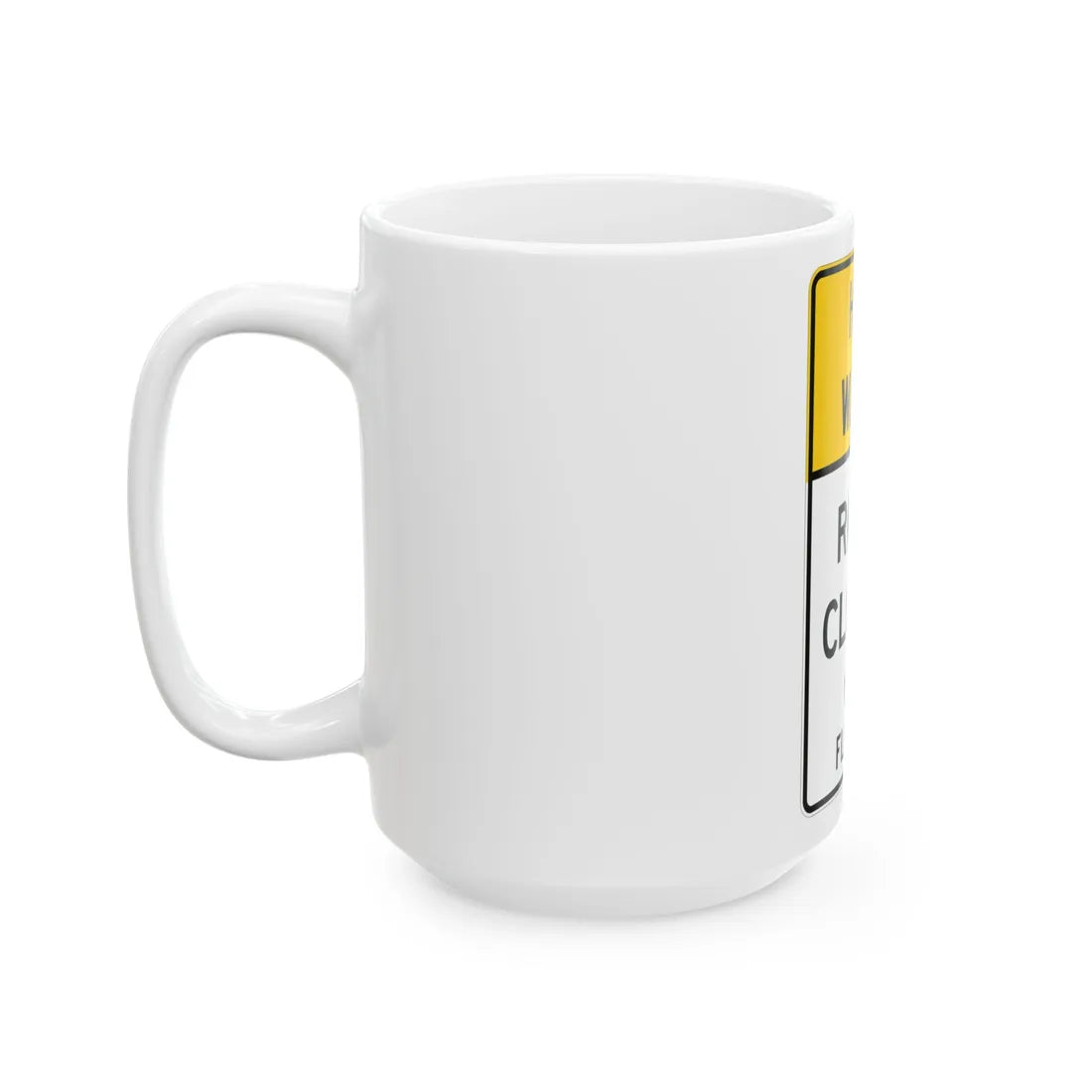 MUTCD-TX R11-5bT (Texas) (Road Sign) White Coffee Mug - Go Mug Yourself