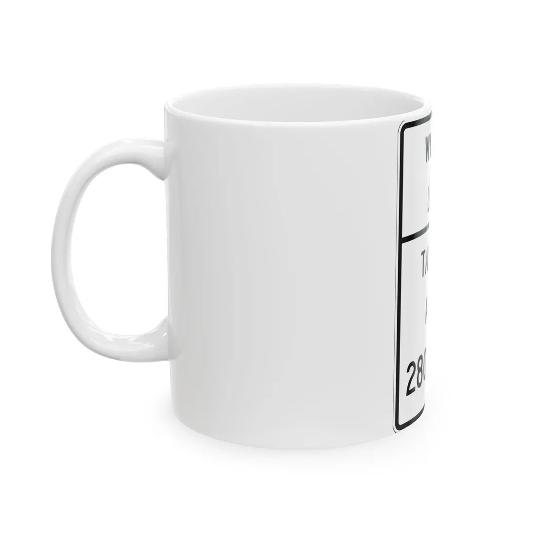 MUTCD-TX R12-2cT (Texas) (Road Sign) White Coffee Mug - Go Mug Yourself