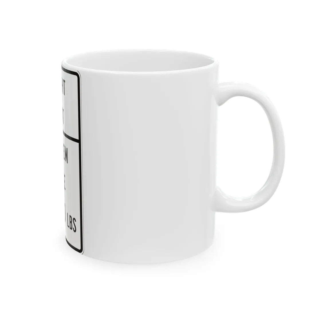 MUTCD-TX R12-2cT (Texas) (Road Sign) White Coffee Mug - Go Mug Yourself