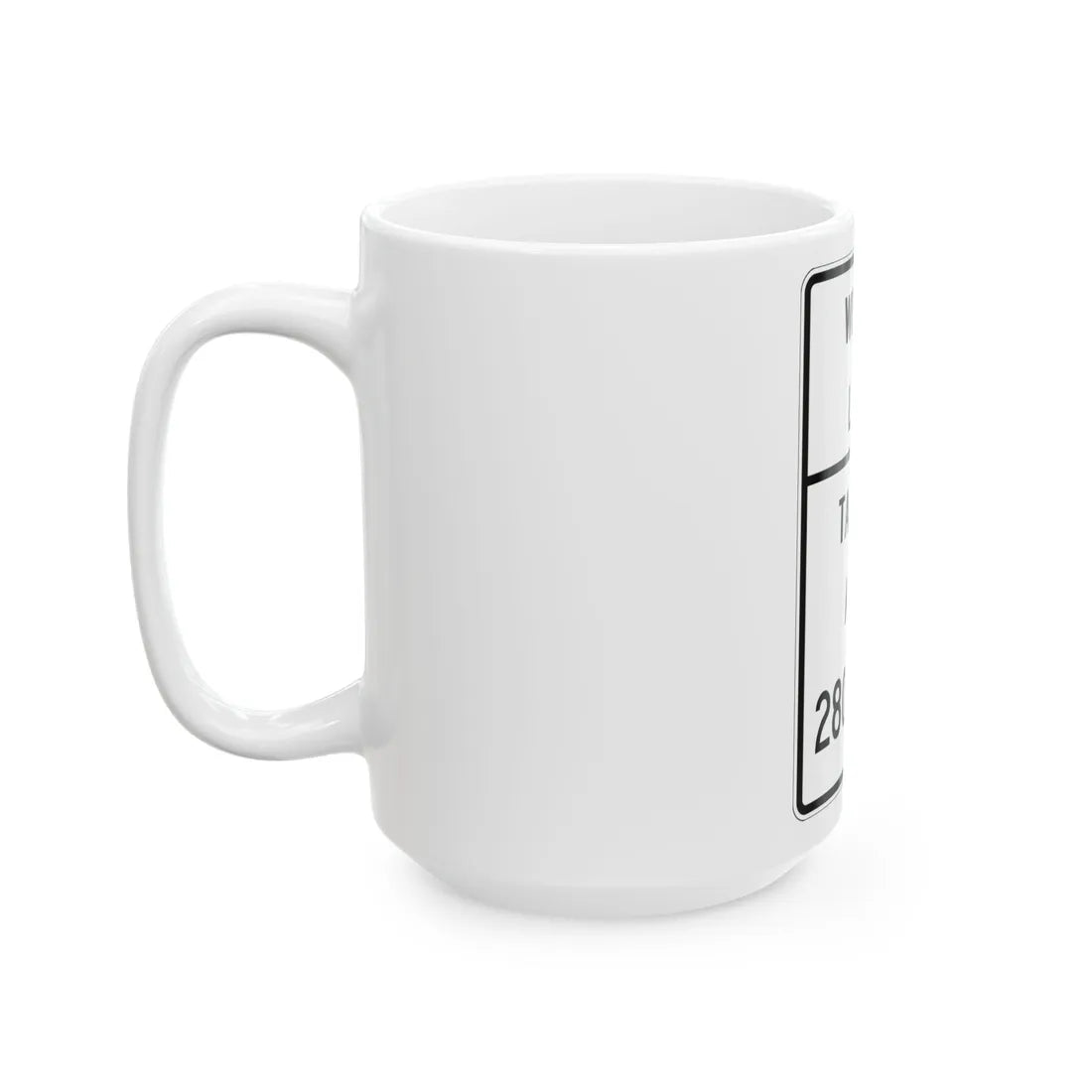 MUTCD-TX R12-2cT (Texas) (Road Sign) White Coffee Mug - Go Mug Yourself