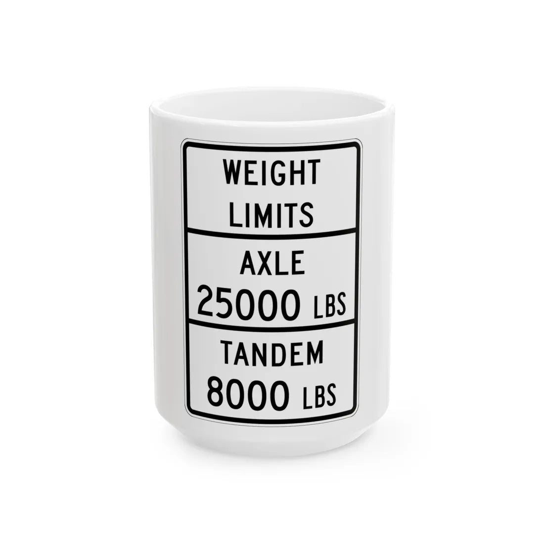 MUTCD-TX R12-4aT (Texas) (Road Sign) White Coffee Mug 15oz - Go Mug Yourself