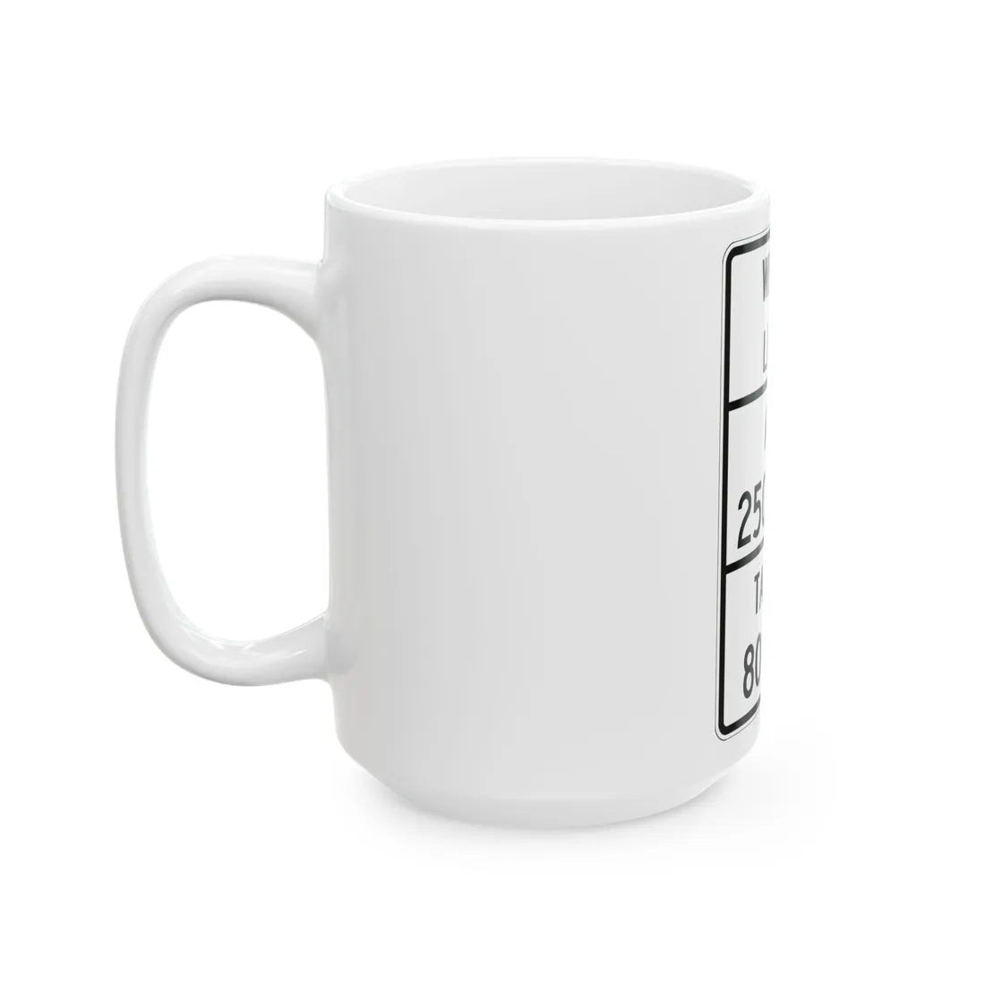 MUTCD-TX R12-4aT (Texas) (Road Sign) White Coffee Mug - Go Mug Yourself