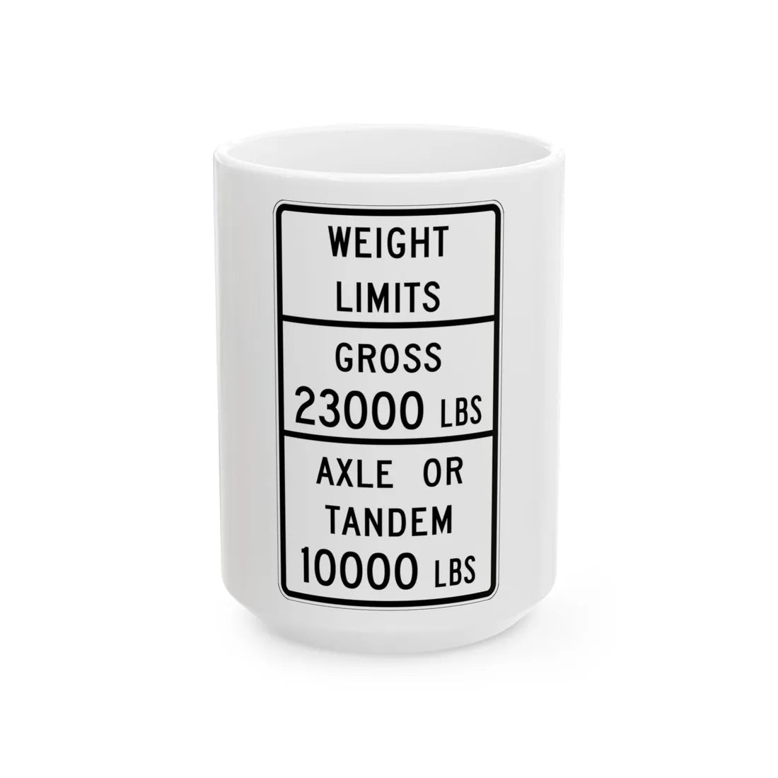 MUTCD-TX R12-4bT (Texas) (Road Sign) White Coffee Mug 15oz - Go Mug Yourself