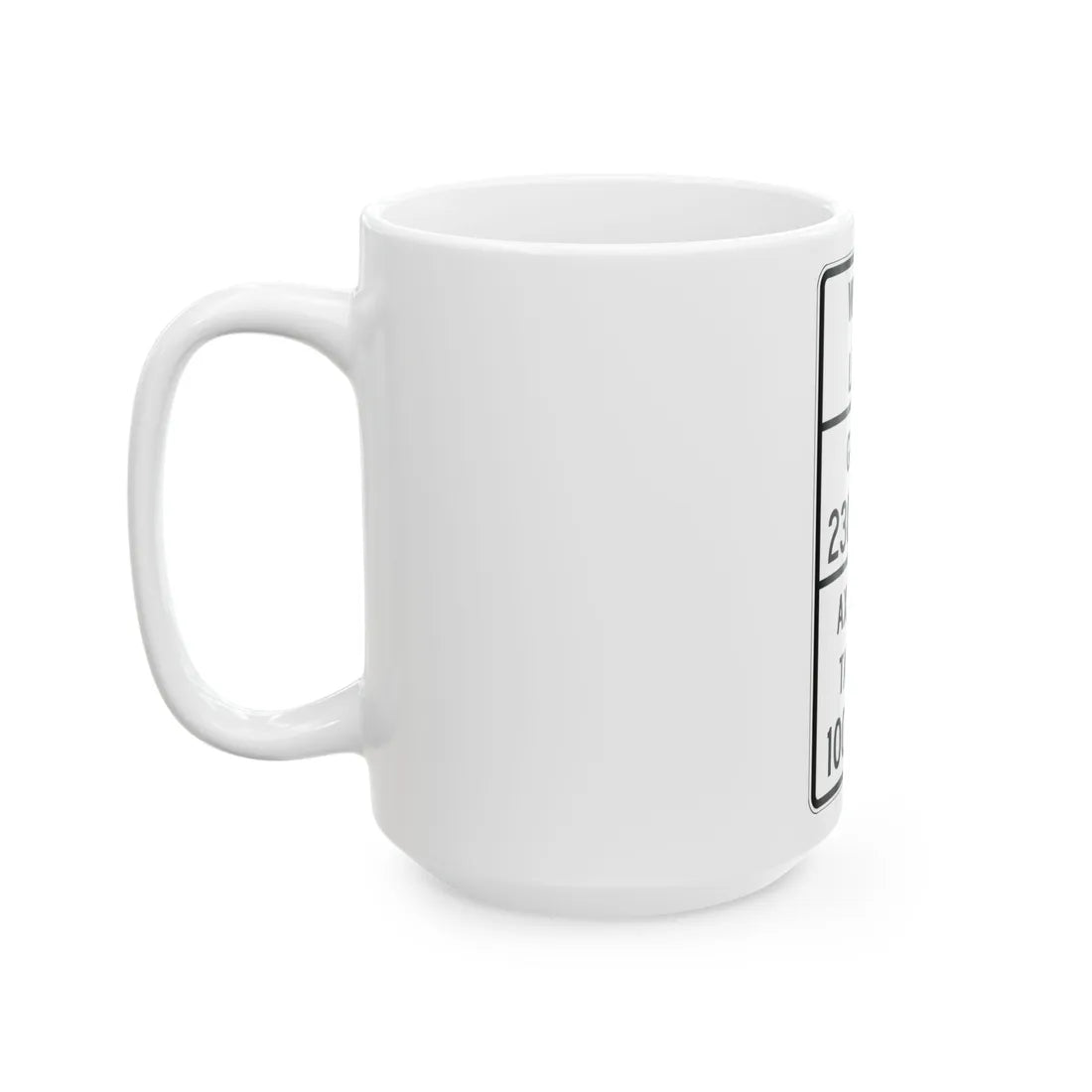 MUTCD-TX R12-4bT (Texas) (Road Sign) White Coffee Mug - Go Mug Yourself