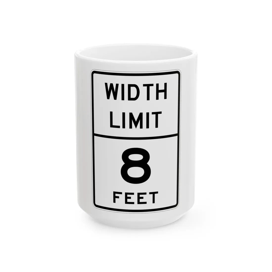 MUTCD-TX R12-9T (Texas) (Road Sign) White Coffee Mug 15oz - Go Mug Yourself