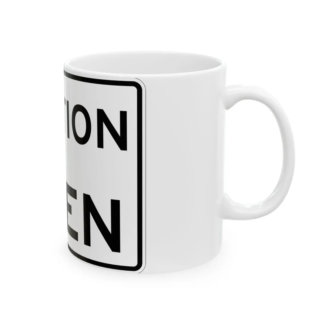 MUTCD-TX R13-7aTP (Texas) (Road Sign) White Coffee Mug - Go Mug Yourself