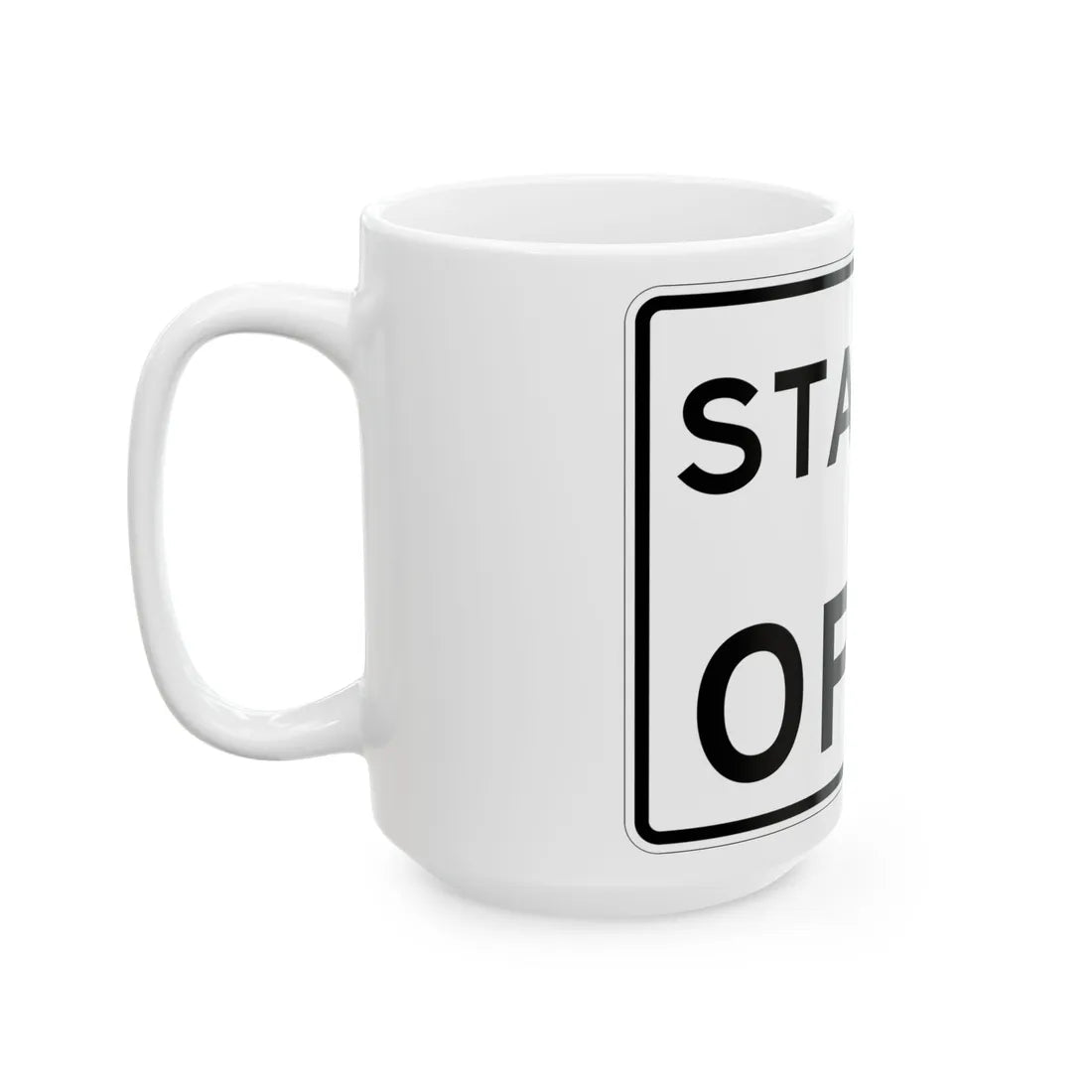 MUTCD-TX R13-7aTP (Texas) (Road Sign) White Coffee Mug - Go Mug Yourself