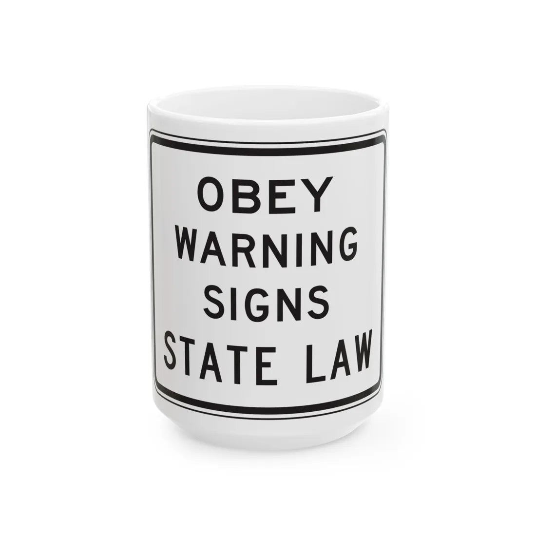 MUTCD-TX R20-3T (Texas) (Road Sign) White Coffee Mug 15oz - Go Mug Yourself