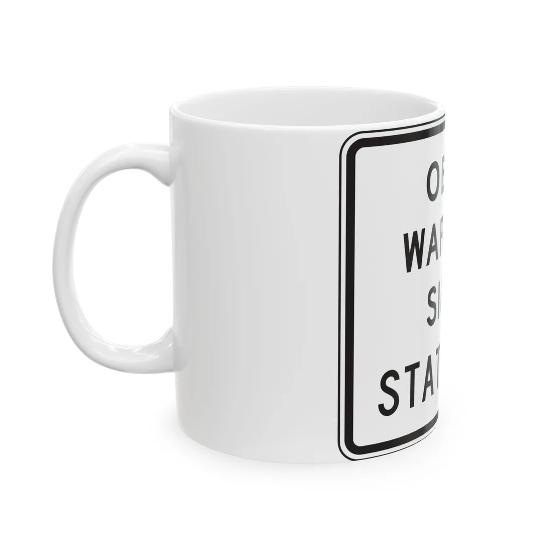 MUTCD-TX R20-3T (Texas) (Road Sign) White Coffee Mug - Go Mug Yourself