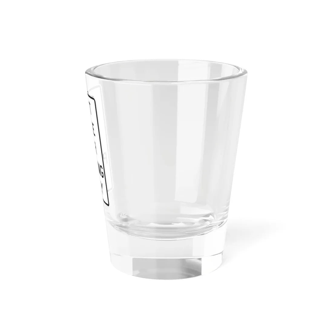 MUTCD-TX R4-2aT (Texas) (Road Sign) Shot Glass 1.5oz - Go Mug Yourself