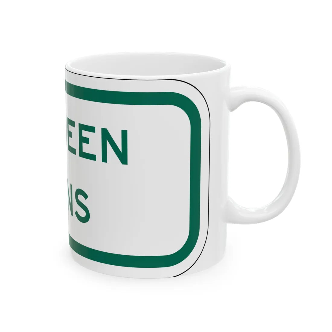 MUTCD-TX R7-202aTP GRN (Texas) (Road Sign) White Coffee Mug - Go Mug Yourself