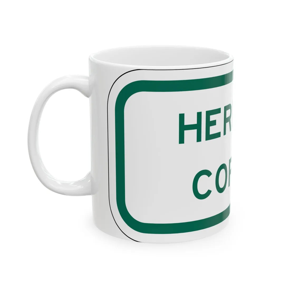 MUTCD-TX R7-202bTP GRN (Texas) (Road Sign) White Coffee Mug - Go Mug Yourself