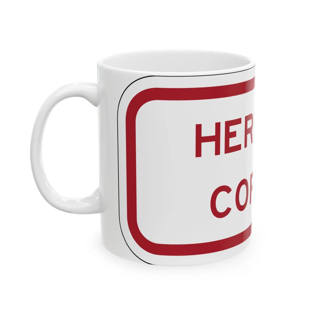 MUTCD-TX R7-202bTP RED (Texas) (Road Sign) White Coffee Mug - Go Mug Yourself