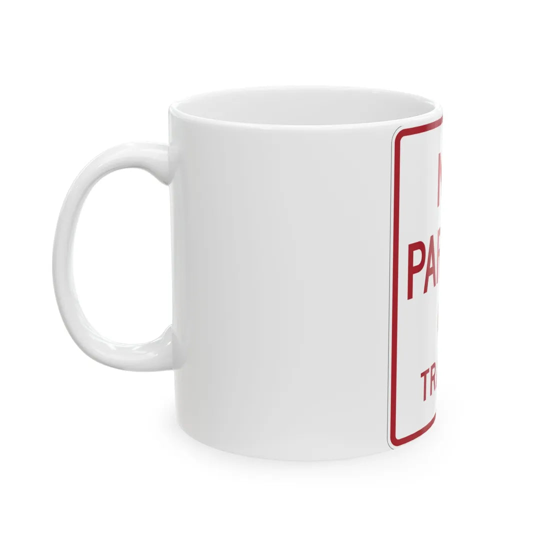 MUTCD-TX R8-1cT (Texas) (Road Sign) White Coffee Mug - Go Mug Yourself