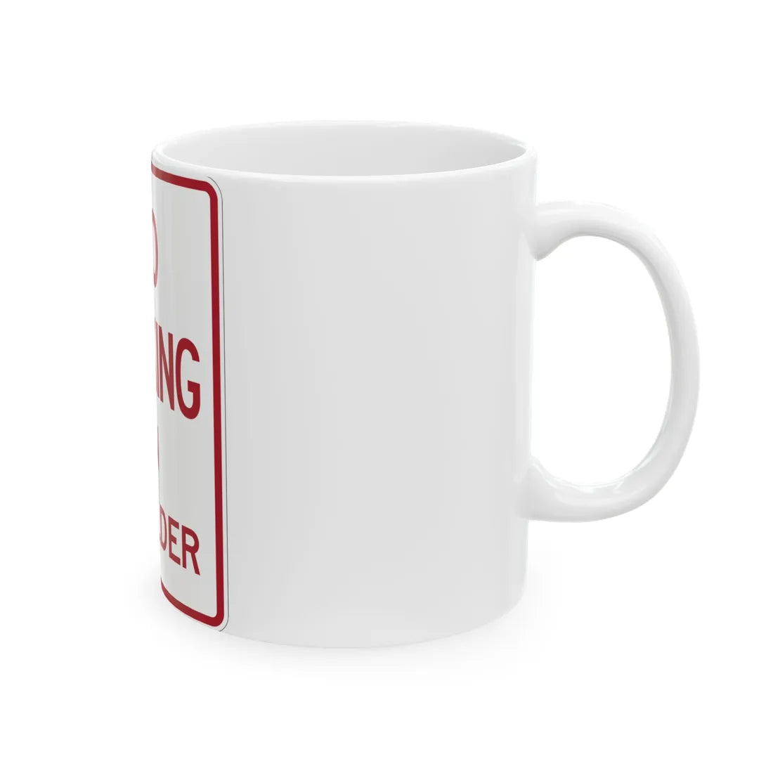 MUTCD-TX R8-1dT (Texas) (Road Sign) White Coffee Mug - Go Mug Yourself