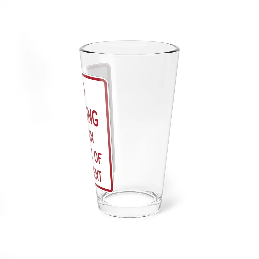 MUTCD-TX R8-2T (Texas) (Road Sign) Pint Glass 16oz - Go Mug Yourself