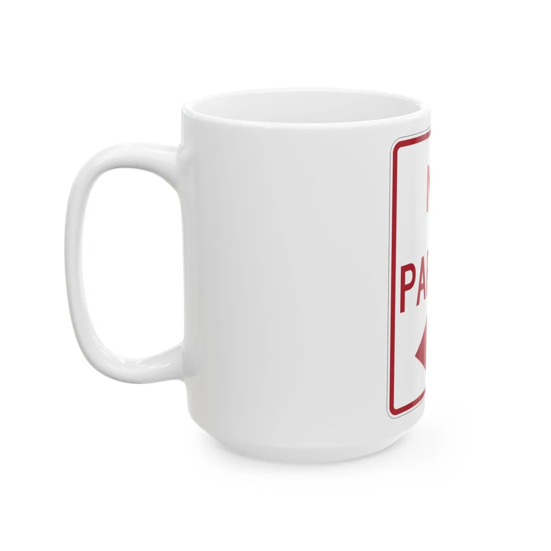 MUTCD-TX R8-3aTL (Texas) (Road Sign) White Coffee Mug - Go Mug Yourself