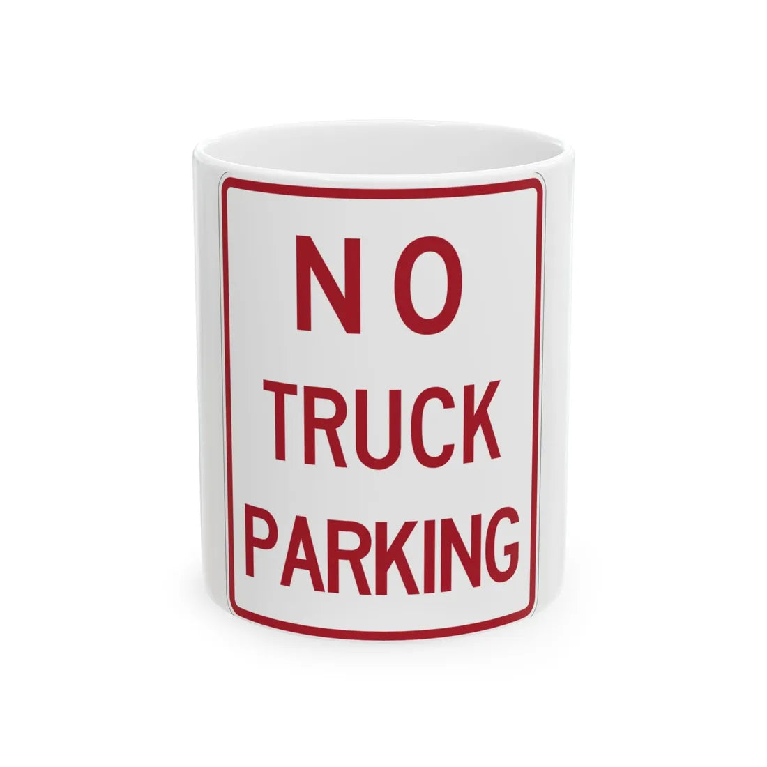 MUTCD-TX R8-3kT (Texas) (Road Sign) White Coffee Mug 11oz - Go Mug Yourself