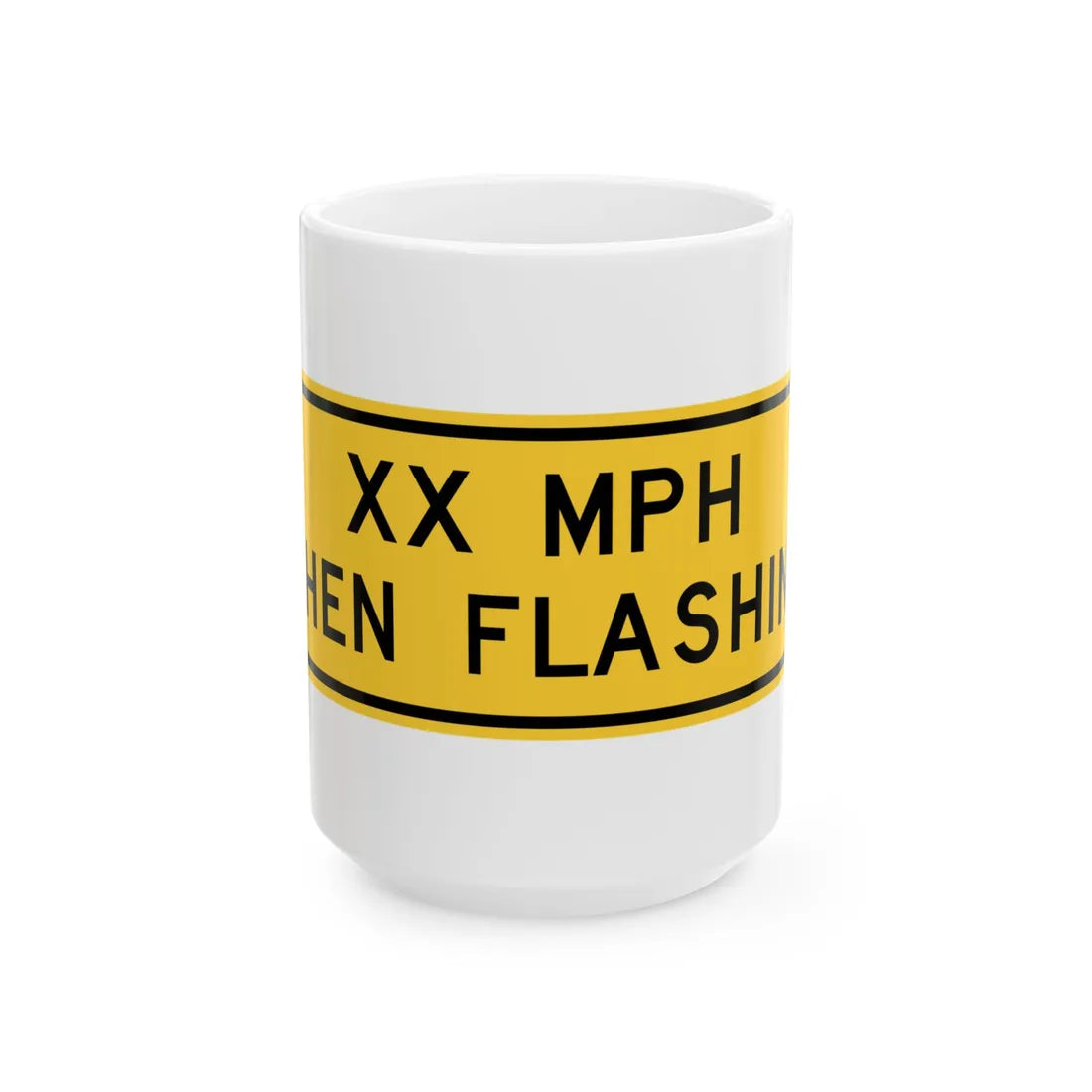 MUTCD-TX W13-8T (Texas) (Road Sign) White Coffee Mug 15oz - Go Mug Yourself