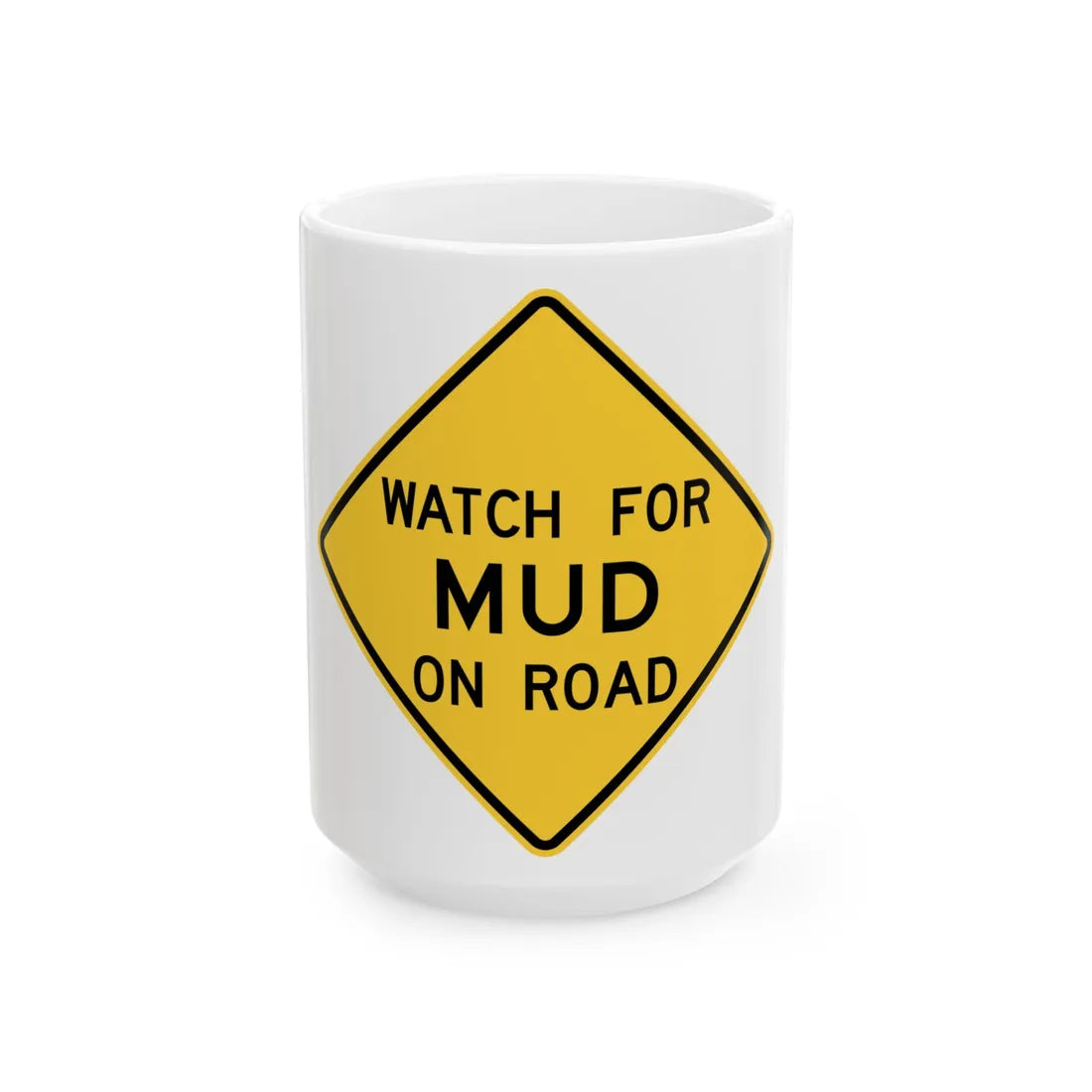 MUTCD-TX W17-15T (Texas) (Road Sign) White Coffee Mug 15oz - Go Mug Yourself