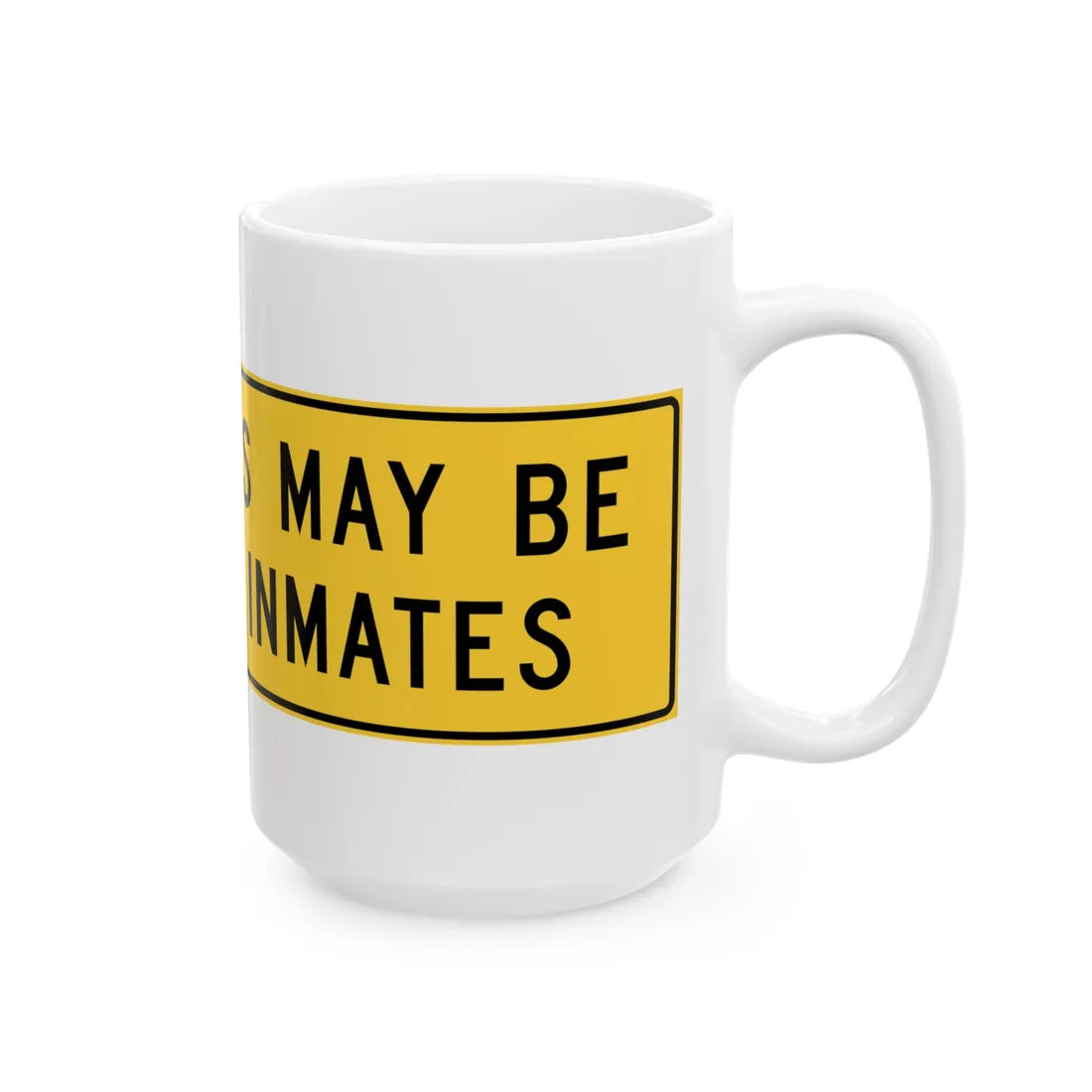 MUTCD-TX W17-9T (Texas) (Road Sign) White Coffee Mug - Go Mug Yourself
